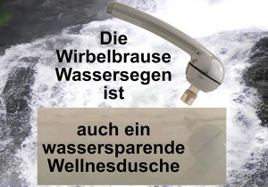 Wassersparende Wellnessdusche